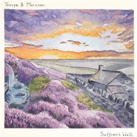 Thorpe & Morrison - Saffron’s Well