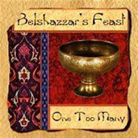 Belshazzar’s Feast - One Too Many