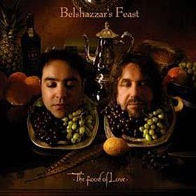Belshazzar’s Feast - The Food Of Love
