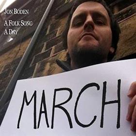 Jon Boden - A Folk Song A Day - March