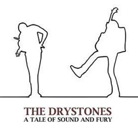 The Drystones - A Tale Of Sound & Fury