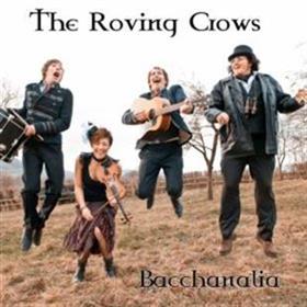 The Roving Crows - Bacchanalia