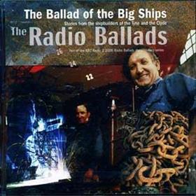 John Tams - Ballad Of The Big Ships - The Radio Ballads 2006