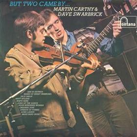 Martin Carthy & Dave Swarbrick - But Two Came By
