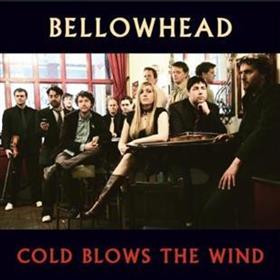 Bellowhead - Cold Blows The Wind
