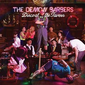The Demon Barbers - Disco At The Tavern