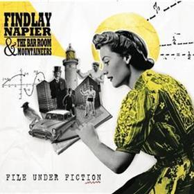 Findlay Napier & The Bar Room Mountaineers - File Under Fiction