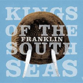 Kings Of The South Seas - Franklin
