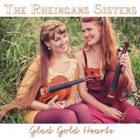 The Rheingans Sisters - Glad Gold Hearts