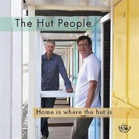 The Hut People - Home Is Where The Hut Is