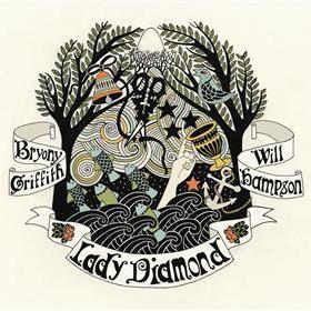 Bryony Griffith & Will Hampson - Lady Diamond