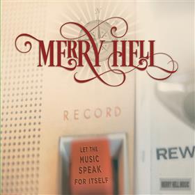 Merry Hell - Let The Music Speak For Itself