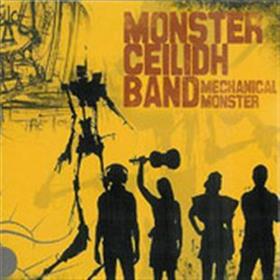 Monster Ceilidh Band - Mechanical Monster