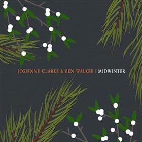Josienne Clarke & Ben Walker - Midwinter