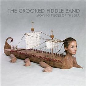 The Crooked Fiddle Band - Moving Pieces Of The Sea