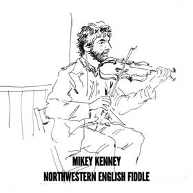 Mikey Kenney - Northwestern English Fiddle