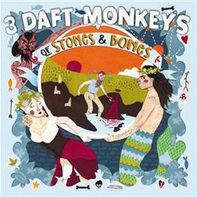 3 Daft Monkeys - Of Stones & Bones