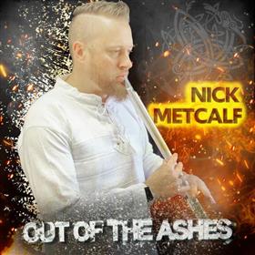 Nick Metcalf - Out of the Ashes