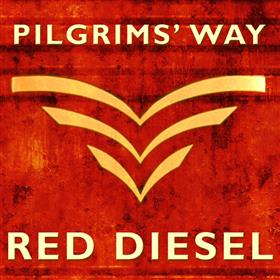 Pilgrims’ Way - Red Diesel