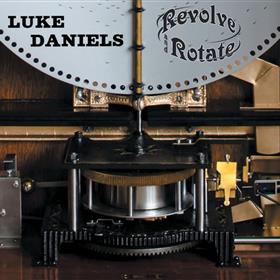 Luke Daniels - Revolve & Rotate