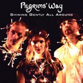 Pilgrims’ Way - Shining Gently All Around
