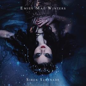Emily Mae Winters - Siren Serenade