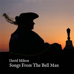 David Milton - Songs from the Bell Man