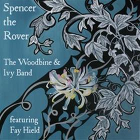 The Woodbine & Ivy Band - Spencer The Rover