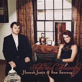 Hannah James & Sam Sweeney - State & Ancientry