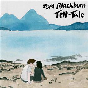Tom Blackburn - Tell-Tale