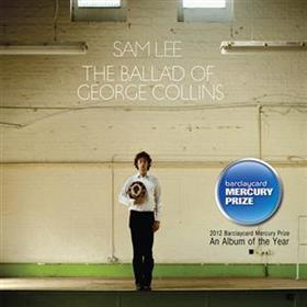 Sam Lee - The Ballad of George Collins