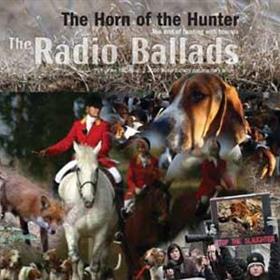 John Tams - The Horn Of The Hunter - The Radio Ballads 2006