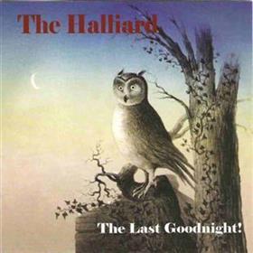 The Halliard - The Last Goodnight!