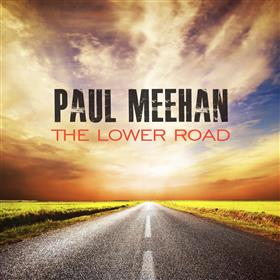 Paul Meehan - The Lower Road