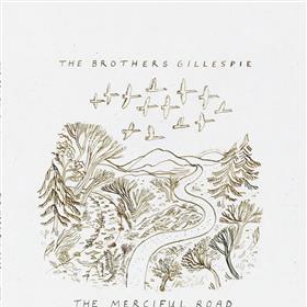 The Brothers Gillespie - The Merciful Road