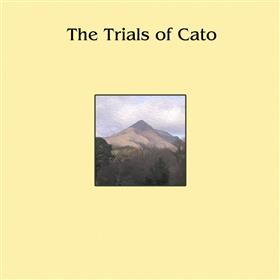 The Trials of Cato - The Trials of Cato