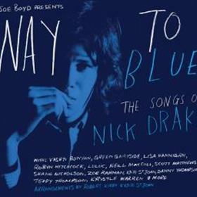 Various Artists - Way to Blue - The Songs of Nick Drake