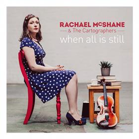 Rachael McShane - When All is Still