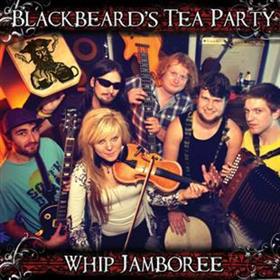 Blackbeard’s Tea Party - Whip Jamboree