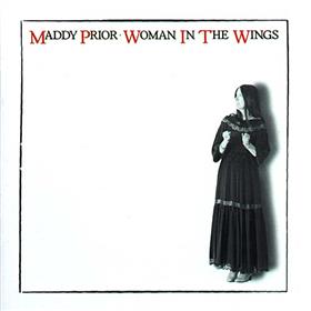Maddy Prior - Woman in the Wings
