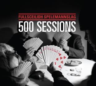 500 Sessions - Fullsceilidh Spelemannslag