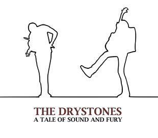 A Tale Of Sound & Fury - The Drystones