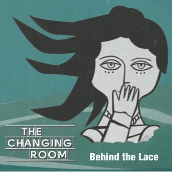 Behind the Lace - The Changing Room