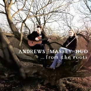 ...from the roots - Andrews Massey Duo