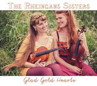 Glad Gold Hearts - The Rheingans Sisters