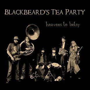 Heavens To Betsy - Blackbeard’s Tea Party