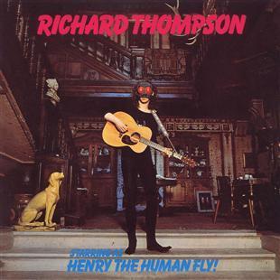 Henry the Human Fly - Richard Thompson