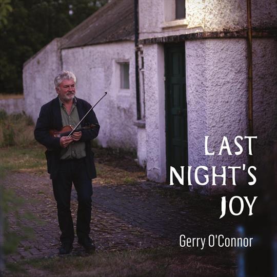 Last Night’s Joy - Gerry O’Connor