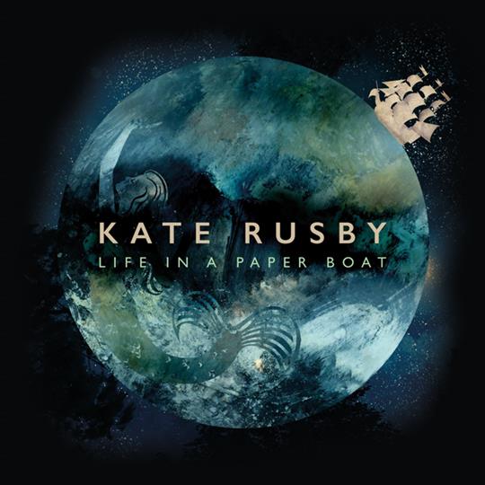 Life in a Paper Boat - Kate Rusby