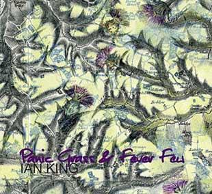 Panic Grass & Fever Few - Ian King